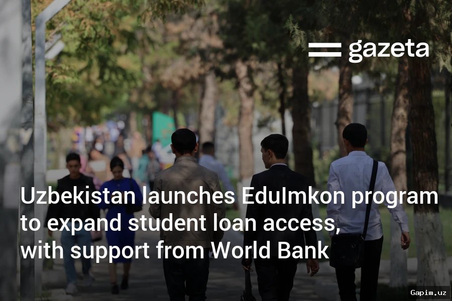 🎓💸 Uzbekistan Introduces Preferential Education Loans for Study at Top-Ranked Foreign Universities