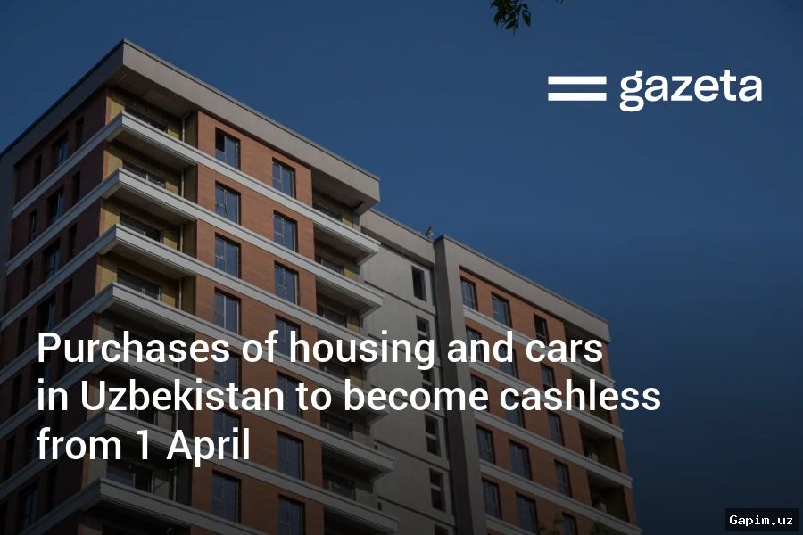 💳🏠 Ko‘chmas mulk va avtomobil savdolari naqdsiz bo‘lishi banklar o‘rtasida raqobatni kuchaytiradi